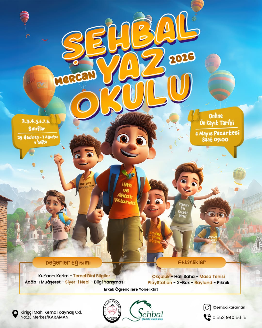 Mercan Şehbal Erkek Birimi Yaz okulu başvuru başlamıştır. Başvuru için bize ulaşınız ! 